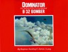 Dominator: The Story of the Consolidated B-32 Bomber - Stephen Harding