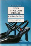 Seks w wielkim mieście - Candace Bushnell