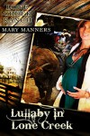 Lullaby in Lone Creek - Mary Manners