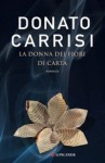 La donna dei fiori di carta - Donato Carrisi