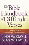 The Bible Handbook of Difficult Verses (The McDowell Apologetics Library) - Josh McDowell, Sean McDowell