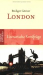 London. Literarische Streifzüge - Rüdiger Görner