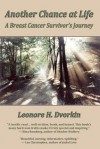 Another Chance at Life: A Breast Cancer Survivor's Journey - Leonore H. Dvorkin