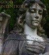 Good Intentions - Elliott Kay