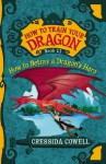 How To Train Your Dragon: How to Betray a Dragon's Hero - Cressida Cowell