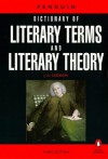 The Penguin Dictionary of Literary Terms and Literary Theory (Penguin Reference) - J.A. Cuddon