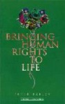 Bringing Human Rights to Life - Peter Bailey