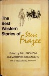 The Best Western Stories of Steve Frazee - Steve Frazee, Bill Pronzini, Martin H. Greenberg