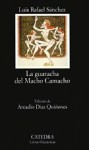 La guaracha del Macho Camacho (Textbook Binding) - Luis Rafael Sanchez