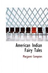 American Indian Fairy Tales - Margaret Compton