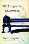 Dillinger in Hollywood - John Sayles