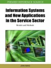 Information Systems and New Applications in the Service Sector: Models and Methods - John Wang