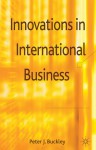 Innovations in International Business - Peter J. Buckley