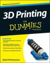 3D Printing for Dummies - Kalani Kirk Hausman