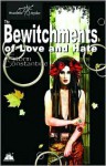 The Bewitchments of Love and Hate - Storm Constantine