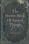 The Secret Book of Sacred Things - Torsten Krol