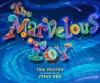 The Marvelous Toy (Board Book) - Tom Paxton, Steve Cox