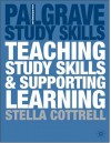 Teaching Study Skills & Supporting Learning - Stella Cottrell