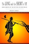 The Long and the Short of It: More Essays on the Fiction of Gene Wolfe - Robert Borski