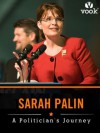 Sarah Palin: A Politician's Journey - Dr. Vook