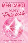 Party Princess - Meg Cabot