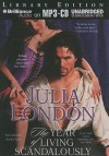 The Year of Living Scandalously - Julia London, Justine Eyre