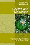 Peyote and Mescaline - M. Foster Olive