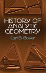 History of Analytic Geometry - Carl B. Boyer