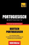 Portugiesischer Wortschatz Fur Das Selbststudium - 9000 Worter - Andrey Taranov