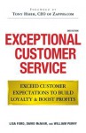 Exceptional Customer Service: Exceed Customer Expectations to Build Loyalty & Boost Profits - Lisa Ford, William Perry, David McNair
