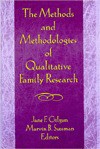 The Methods and Methodologies of Qualitative Family Research - Marvin B. Sussman, Jane F. Gilgun