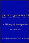 Ethnic Americans: A History of Immigration - Leonard Dinnerstein, David Reimers