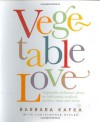 Vegetable Love - Barbara Kafka, Christina Cornish, Christopher Styler