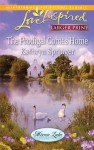 The Prodigal Comes Home (Love Inspired Large Print) - Kathryn Springer