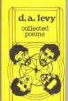 Collected Poems - D.A. Levy