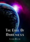 The Edge of Darkness - Lissa Bilyk