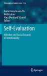 Self-Evaluation: Affective and Social Grounds of Intentionality - Anita Konzelmann Ziv, Keith Lehrer, Hans Bernhard Schmid