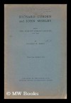 Richard Cobden and John Morley: Being the Richard Cobden Lecture for 1941 - F.W. Hirst