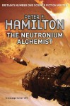 The Neutronium Alchemist - Peter F. Hamilton