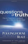 Questions of Truth - John Polkinghorne, Nicholas Beale