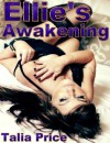 Ellie's Awakening (The Pleasures Of The Flesh) - Codie Jones