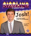 Josh!: Leading Man Josh Hutcherson (Sizzling Celebrities) - Sherri Mabry Gordon