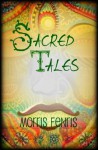 Sacred Tales: Short Stories from Ancient India - Morris Fenris