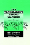 The Transparent PROLOG Machine: Visualizing Logic Programs - Marc Eisenstadt, Jocelyn Paine