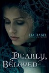 Dearly, Beloved: A Zombie Novel (Dearly, Departed) - Lia Habel