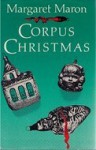 Corpus Christmas - Margaret Maron