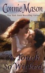 A Touch So Wicked - Connie Mason