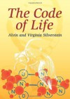 The Code of Life (Dover Children's Science Books) - Alvin Silverstein, Virginia B. Silverstein, Virginia Silverstein