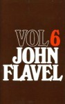 The Works of John Flavel - John Flavel