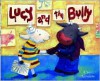 Lucy and the Bully - Claire Alexander